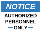 OL175 - 8.5" x 11" - Notice - Authorized Personnel Only