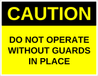 OL175 - 8.5" x 11" - Caution - Do Not Operate Without Guards in Place Label