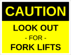 OL175 - 8.5" x 11" - Caution - Look Out for Fork Lifts Label