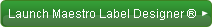 Launch Maestro Label Designer