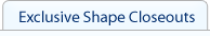 Exclusive Shape Closeouts