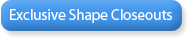 View Shape Closeout Items!