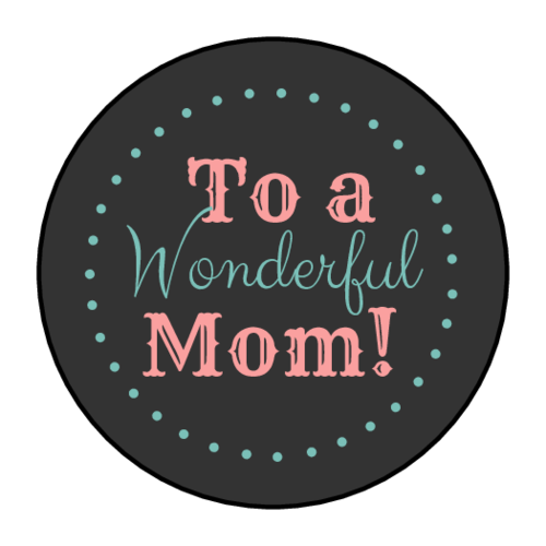 To a wonderful Mom label template