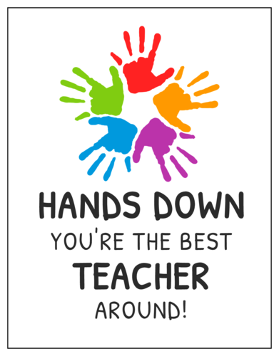 Hands Down You Re The Best Teacher Around Free Printable Printable 