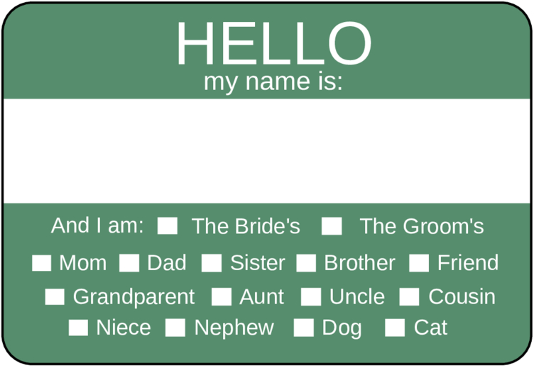 Green nametag with checkboxes for relationship to bride or groom