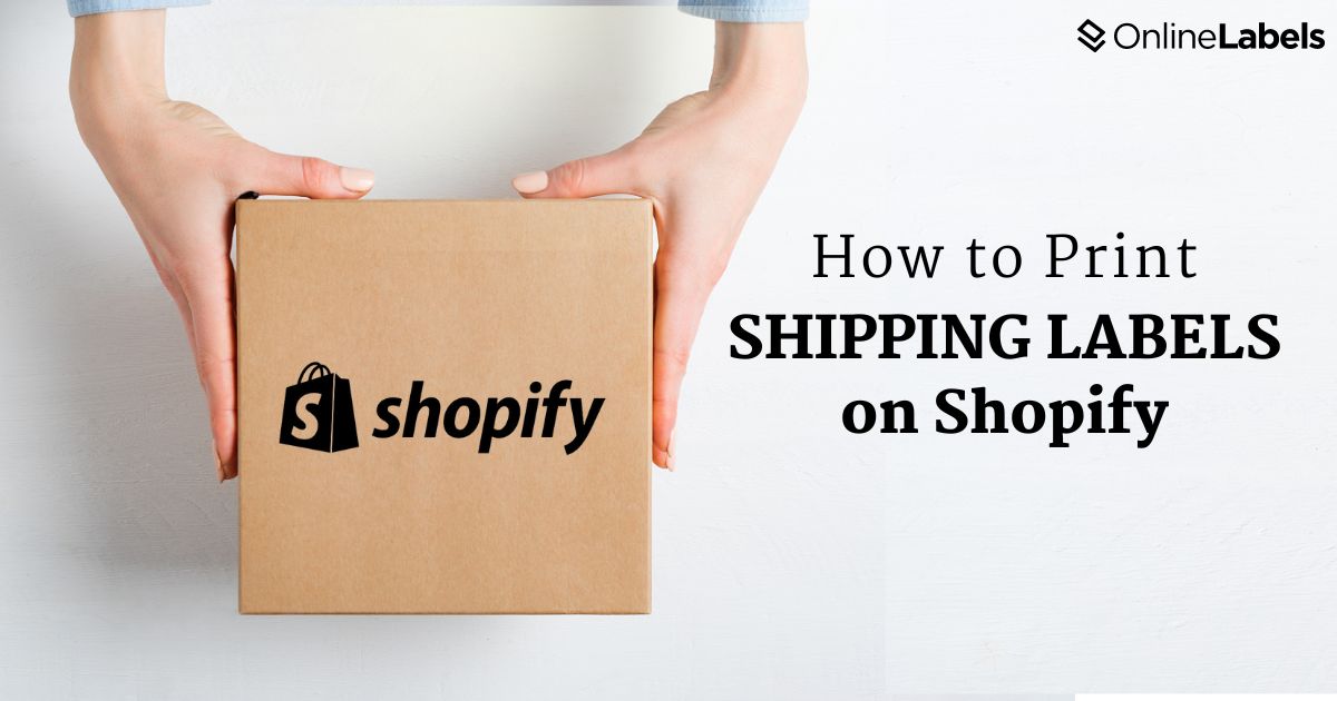 How to Print Shipping Labels on Shopify