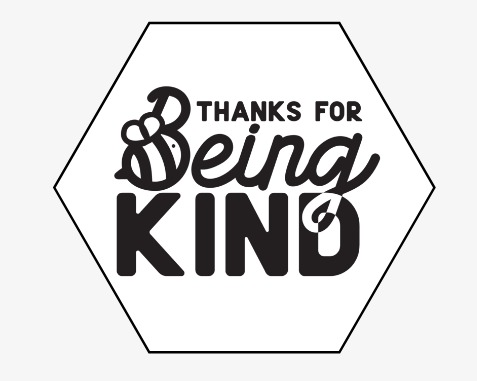 Thank you for Being Kind Hexagon