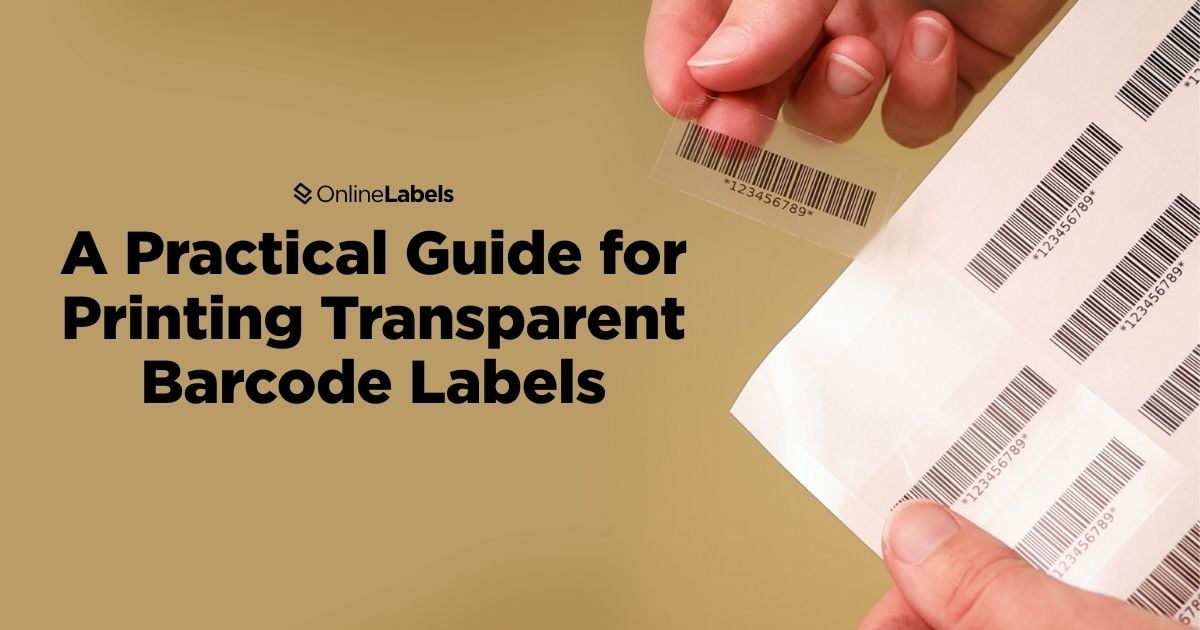 A Practical Guide for Printing Transparent Barcode Labels
