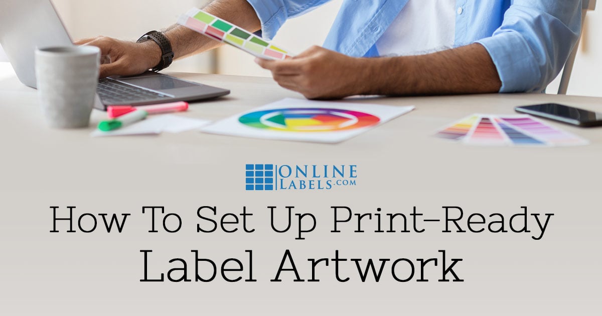 How to Set Up Print-Ready Label Artwork for Custom Printing