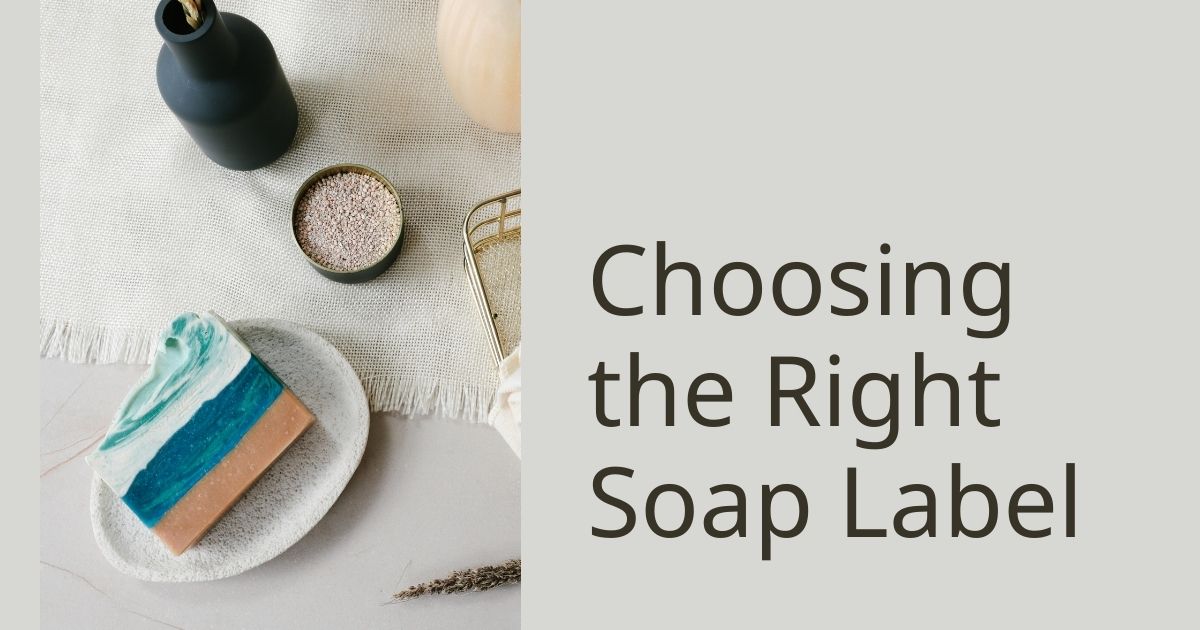 How to find the right soap label.
