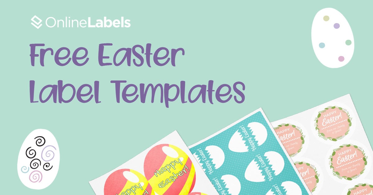 27 Free Label Templates For An EGGcellent Easter 2020