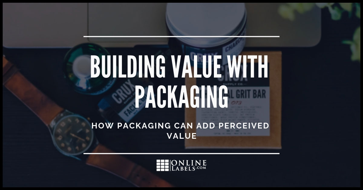 Using packaging to build perceived product value