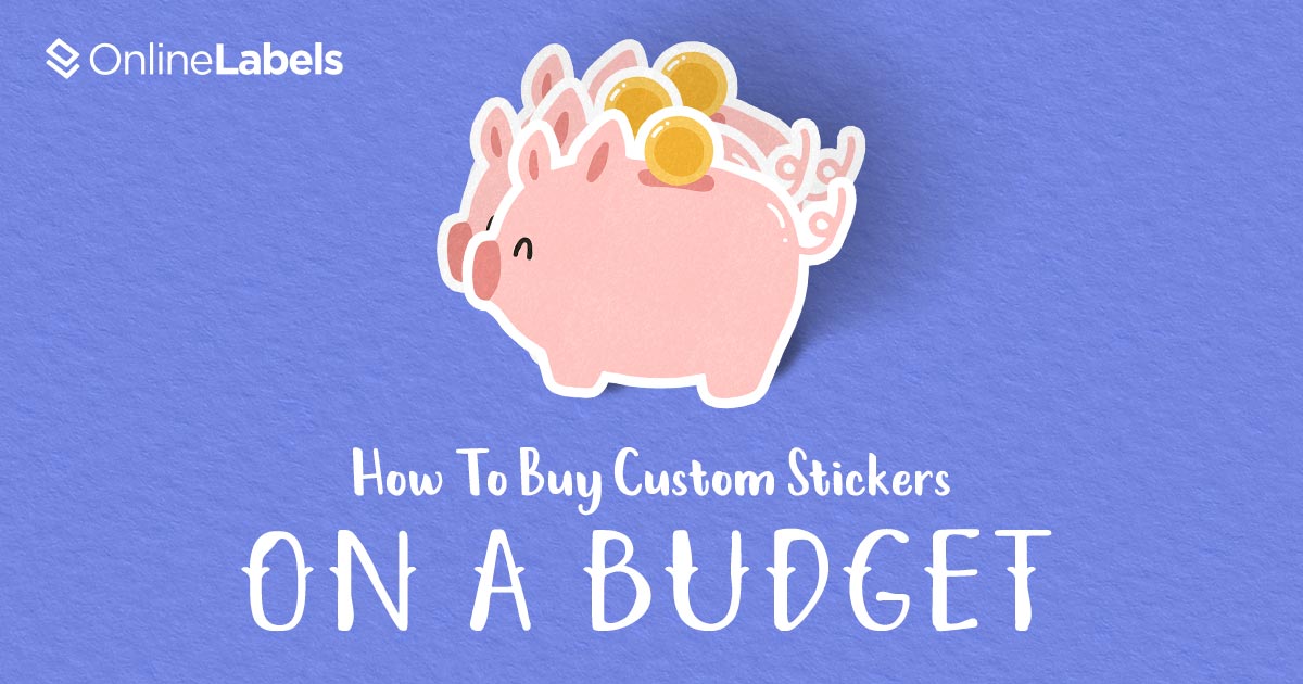 How To Buy Custom Stickers on a Budget