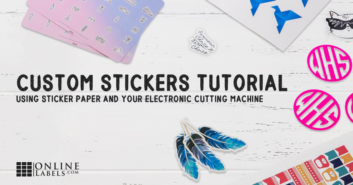 How to use sticker paper and your electronic cutting machine to make custom stickers