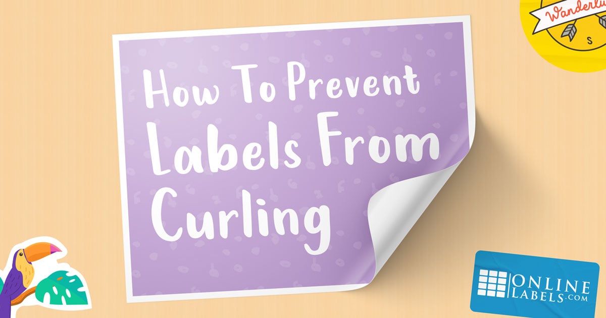 How to prevent your labels from curling