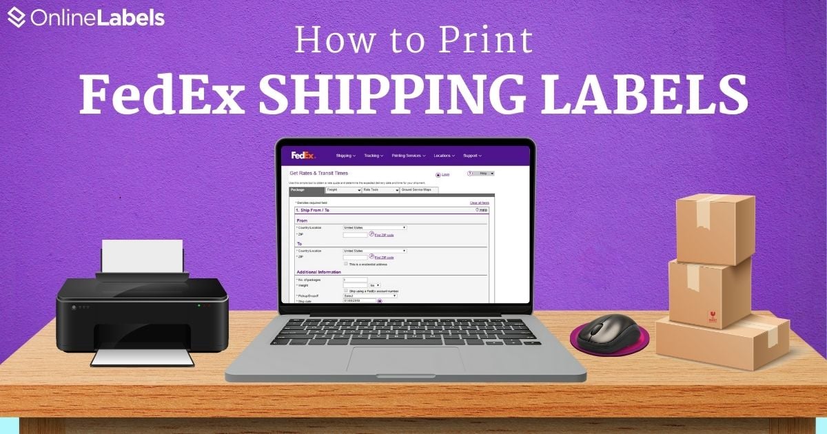 How to Print FedEx Shipping Labels