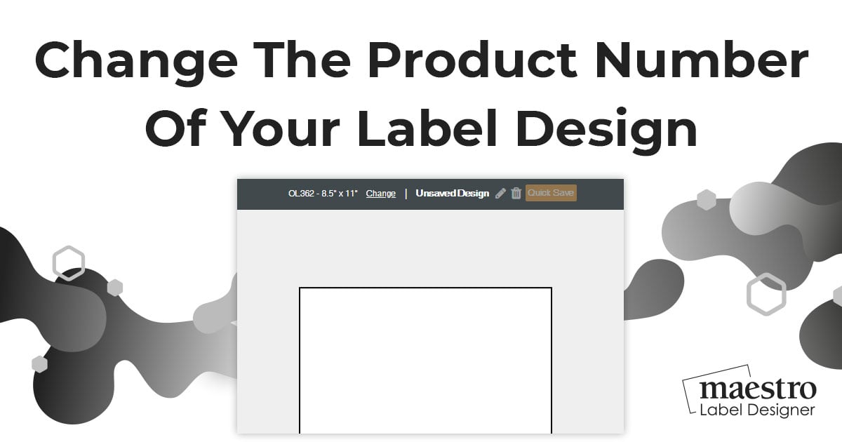 How To Change the Product Number of Your Label Design