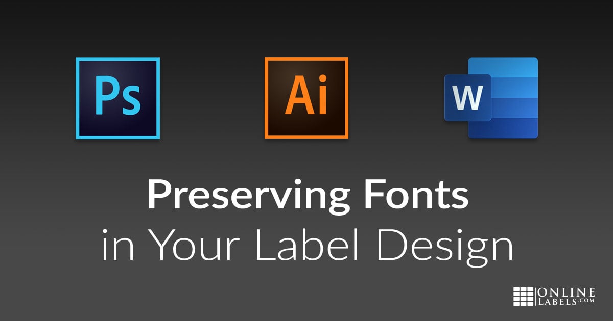 Instructions for preserving fonts from Adobe Photoshop, Adobe Illustrator, and Microsoft Word to PDF