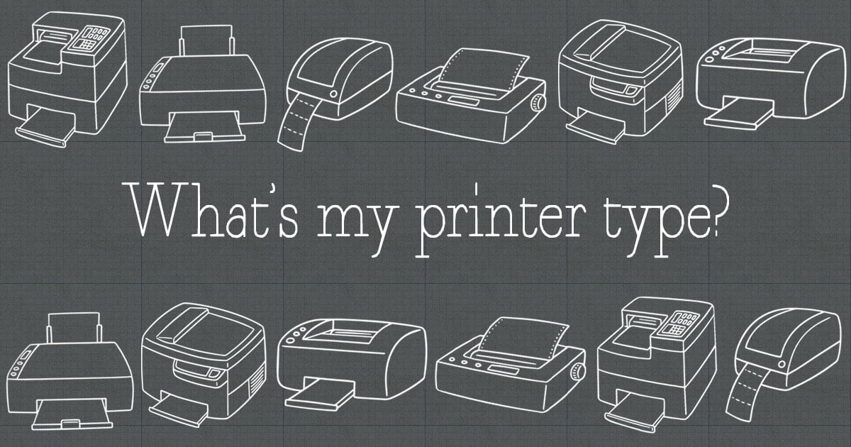 How to Determine Your Printer Type