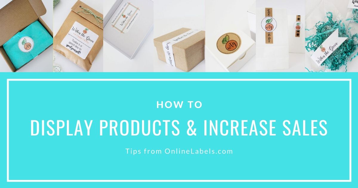 8 Professional Ways To Package & Display Products Using Labels