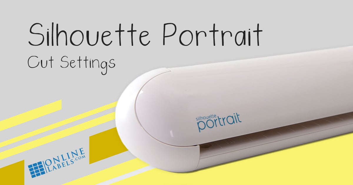 OnlineLabels® Sticker Paper Cut Settings for Silhouette Portrait 2