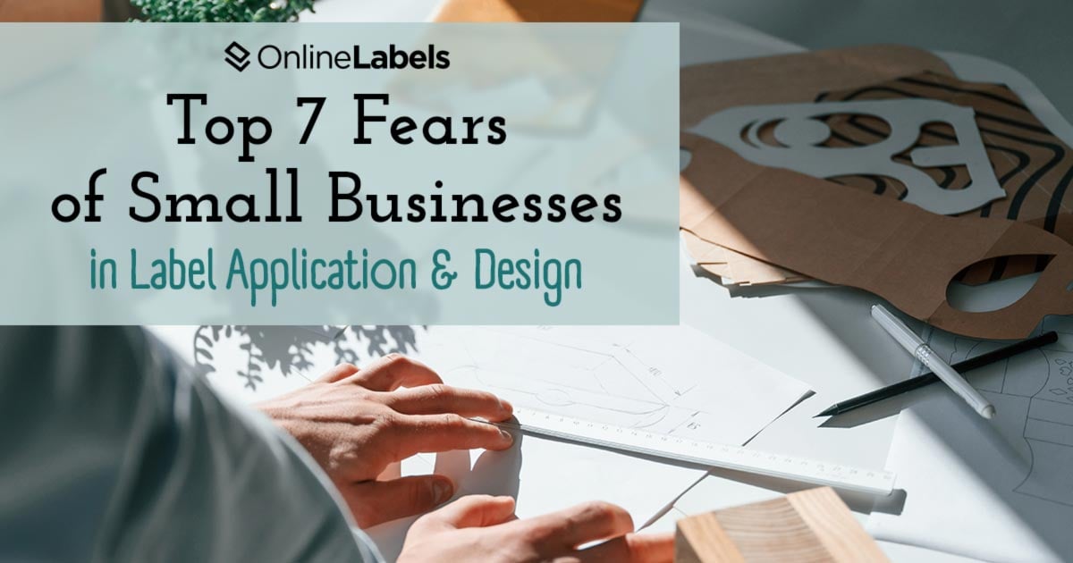 Top 7 fears of small businesses in label application