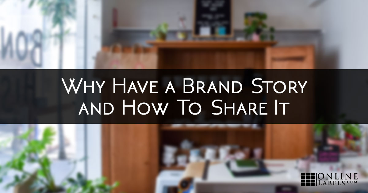 Why have a brand story and how to share it