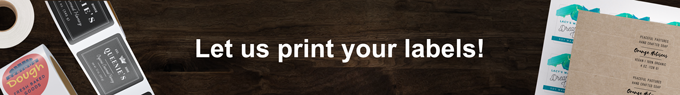 Let us print your labels!